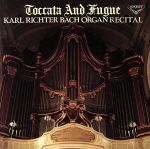 トッカータとフーガ/バッハ・オルガン・リサイタル