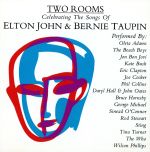 TWO ROOMS: CELEBRATING THE SONGS OF ELTON JOHN & BERNIE TAUPIN(トゥー・ルームス・スーパースターズ・シング・エルトン・ジョン)