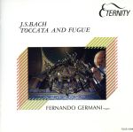 J.S.バッハ:トッカータとフーガ