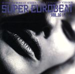 スーパー・ユーロビート VOL.16
