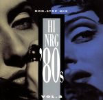 Super Eurobeat Presents Hi-NRG ’80s VOL.2