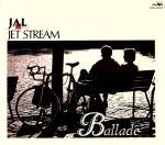 JET STREAM-ballade-