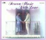 Screen Music With Love