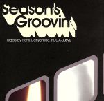 SEASON’S GROOVIN’