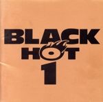 BLACK HOT 1