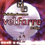 ヴェルファーレ Vol.12~ターン・イット・アップ~