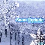 SNOW PRELUDE-雪の音楽-