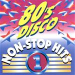 80’Sディスコ NON-STOP ヒッツ