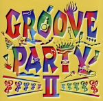 GROOVE PARTY II