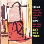 オネゲル:交響曲第2番&第5番,ルーセル:バッカスとアリアーヌ