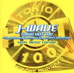 J-WAVE TOKIO HOT 100~The 10th Anniversary Super Hits Selection SONY MUSIC EDITION