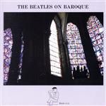 ビートルズ・オン・バロック