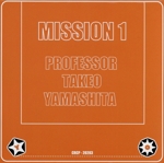 MISSION 1 PROFESSOR TAKEO YAMASHITA