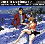 ルパン三世 Isn’t It Lupintic? TV SPECIAL ORIGINAL SOUND TRAC