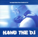 Hang The DJ~The Motion Picture Sound Track Vol.1