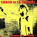 SMASH in LA-PPISCH~A Tribute to LA-PPISCH~