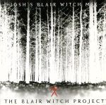 「ブレア・ウィッチ・プロジェクト」~JOSH’S BLAIR WITCH MIX