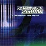 KEYBOARDMANIA 2nd MIX+consumer 1 new songs