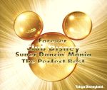 Forever Club Disney Super Dancin’ Mania~The Perfect Best