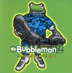 Bubble Man 2