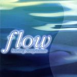 FLOW~healing compilation