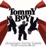 Tommy BOY Greatest Party Beats The 20th  Anniversary Best Mix