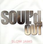 SOUL’d OUT SLOW JAMS