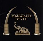 DANCE PARADISE Presents MAHARAJA STYLE