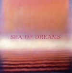 シー・オブ・ドリームス