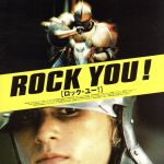 ROCK YOU!