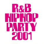 スーパー・ダンス・フリーク VOL.89~R&B/ヒップホップ・パーティー2001