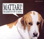 MATTARI! FRAGMENTS OF YUMING 選曲:松任谷由実