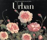 CBS LOVE SONGS COLLECTION~URBAN~