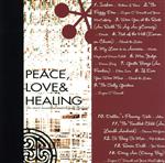 PEACE,LOVE&HEALING(アイルランドから届いた 優しく、心やすらぐ休息時間)