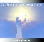 水滴/A Drop of Water