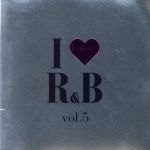 I love R&B Vol.5