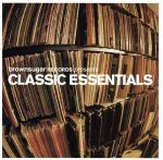 ブラウンシュガー・レコーズ・プレゼンツ・クラシック・エッセンシャルズ(CCCD)