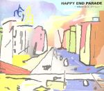 HAPPY END PARADE ~tribute to はっぴいえんど~