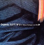 STYLE#13 Organ.b Suite No.2