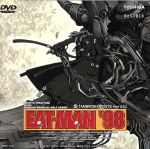 EAT-MAN’98(4)