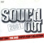 SOUL’d OUT 2001 THE DVD