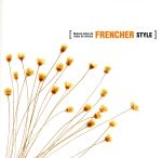 新音楽紀行[FRENCHER STYLE]