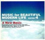 MUSIC for BEAUTIFUL MODERN LIFE EDITED 4”A New Basic”