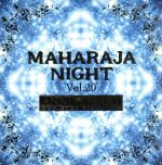 マハラジャナイト(20)~アニヴァーサリー・ノン・ストップ・ディスコ・ミックス