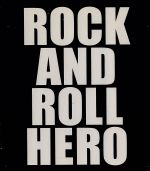 ROCK AND ROLL HERO