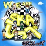 We Are SKAしっぺ