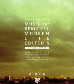 AFRICA presents MUSIC for BEAUTIFUL MODERN LIFE EDITED5 “FUTURE LOUNGE”