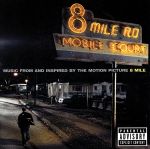 MUSIC FROM AND INSPIRED BY THE MOTION PICTURE 8 MILE(8マイル~オリジナル・サウンドトラック)