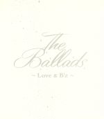 【白BOX】The Ballads ~Love&B’z~(通常盤)