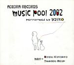 AOZORA RECORDS music pool 2002 performed by yaiko